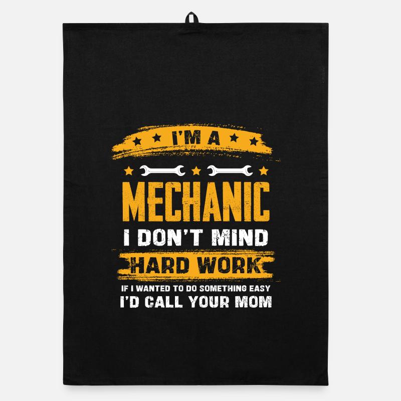 Im A Mechanic I Don't Mind Hard Work Organic dish towel