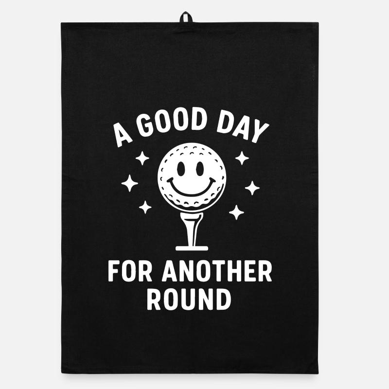 A Good Day For Another Round Golf Fun Organic dish towel
