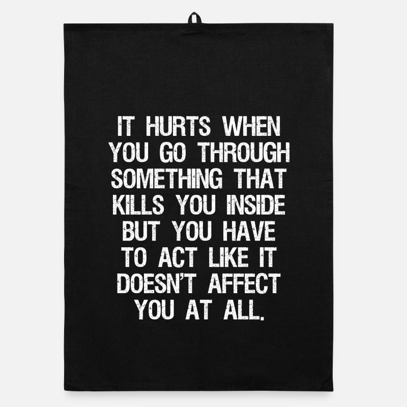 it hurts when you go through something that kills Organic dish towel