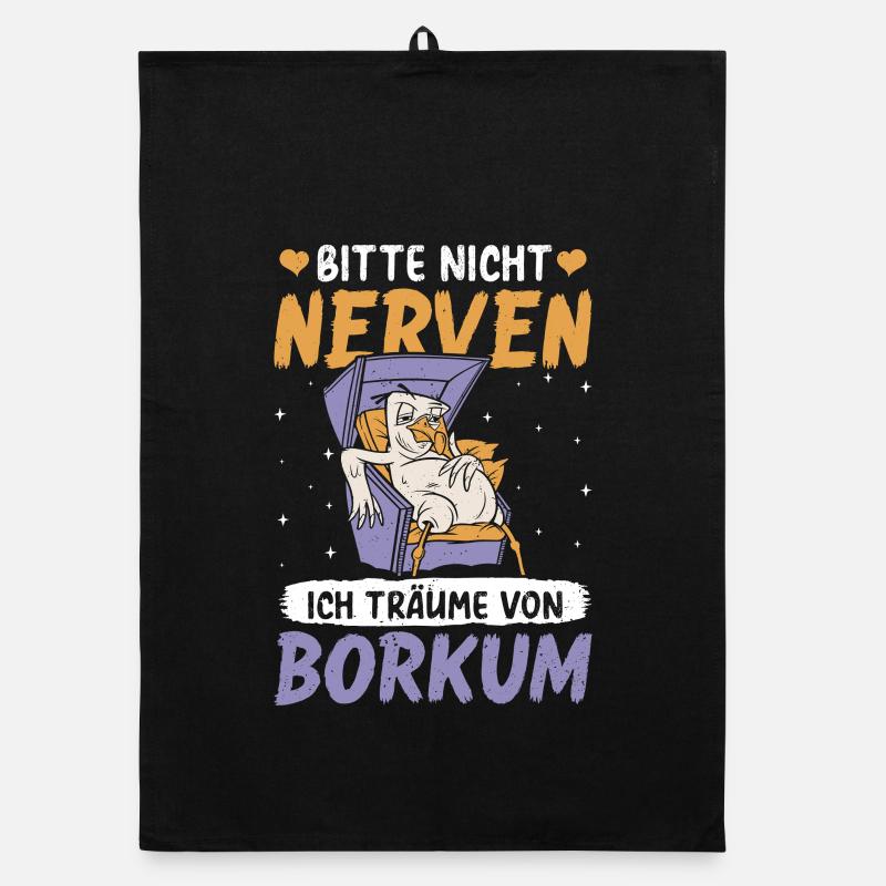S’IL VOUS PLAÎT, NE VOUS ÉNERVEZ PAS RÊVES DE BORKUM Torchon bio