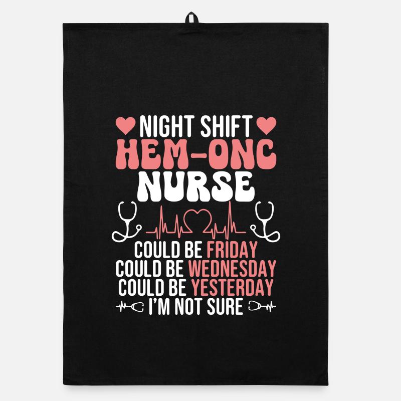 Service d’hématologie Hem/Onc Nursing Night Shift Torchon bio