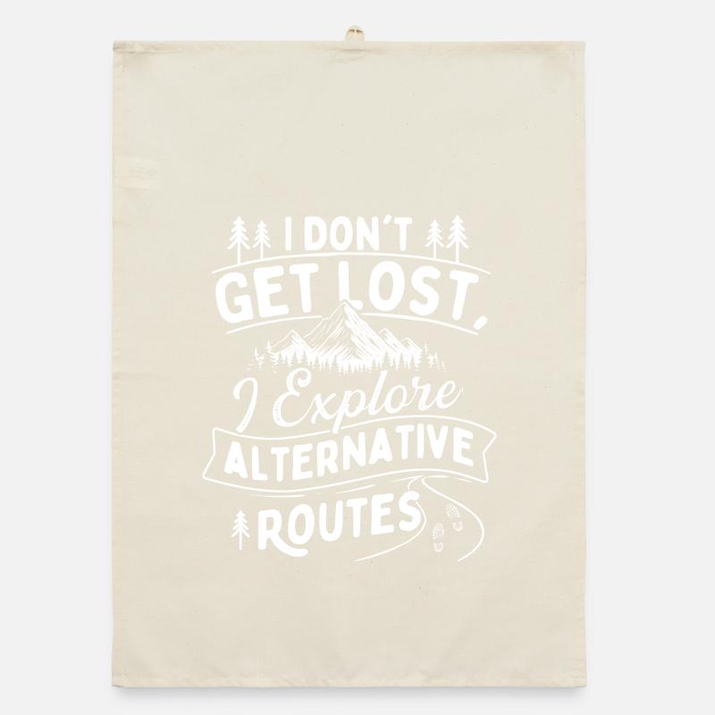 I Don’t Get Lost I Explore Alternative Routes  Organic dish towel