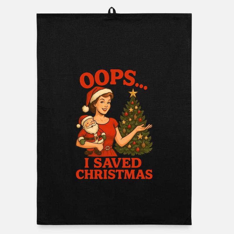 Oops I Saved Christmas Organic dish towel