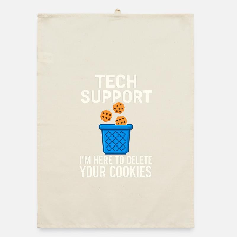 Tech Support I'm Here To Delete Your Cookies Organic Geschirrtuch