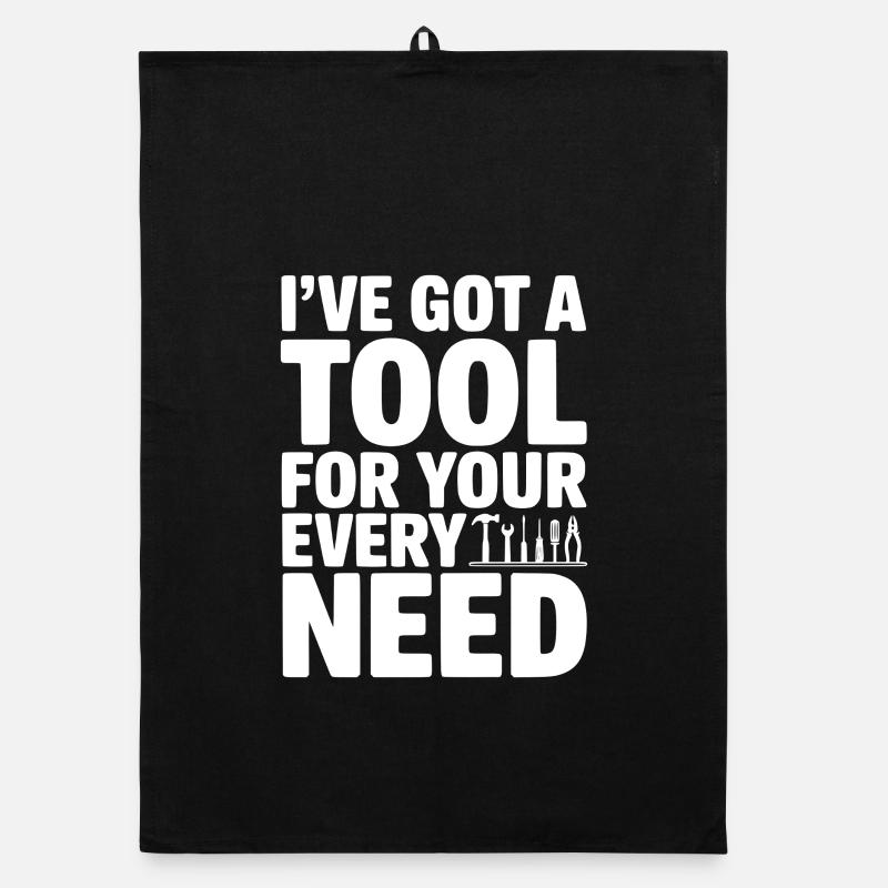 I’ve Got a Tool For Your Every Need Organic dish towel