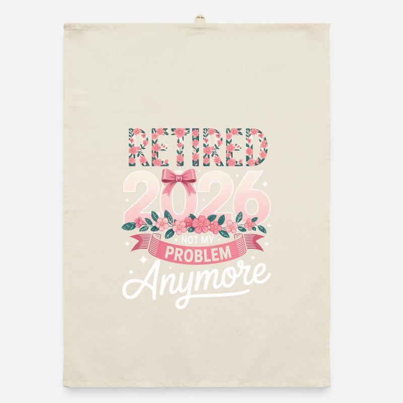 Retired 2026 Not My Problem Organic dish towel