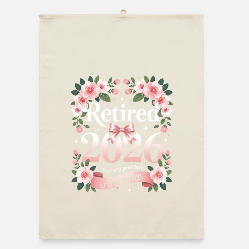 Retired 2026 Not My Problem Organic dish towel