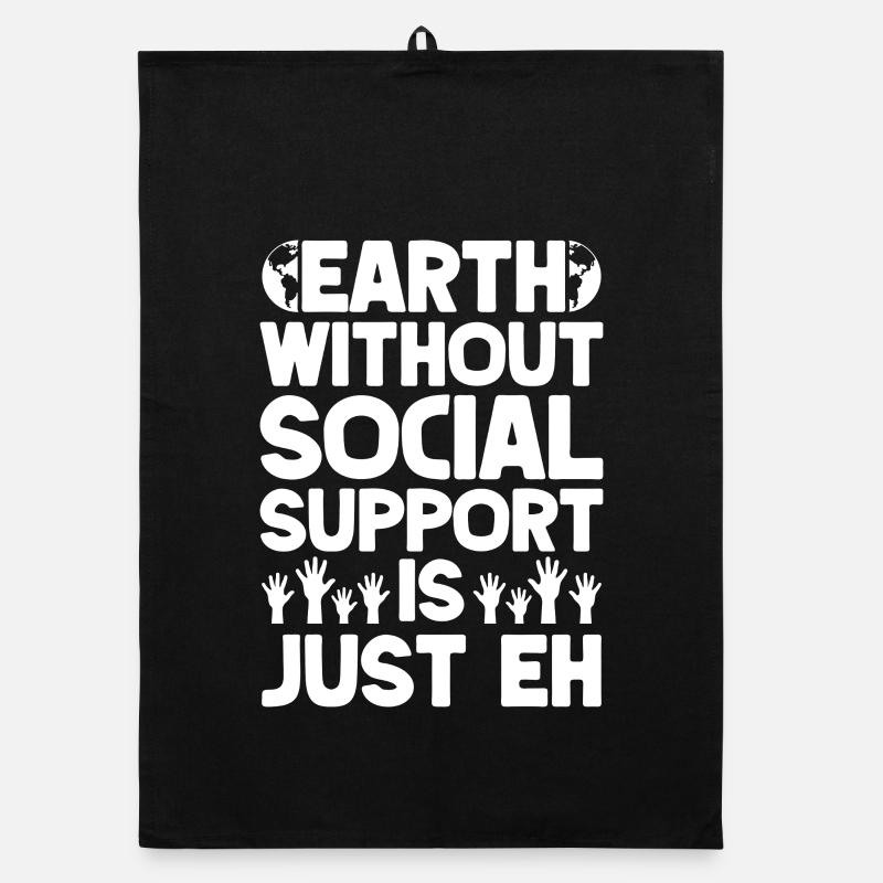 Social Worker Quota Without Is Just Eh Social Work Organic dish towel