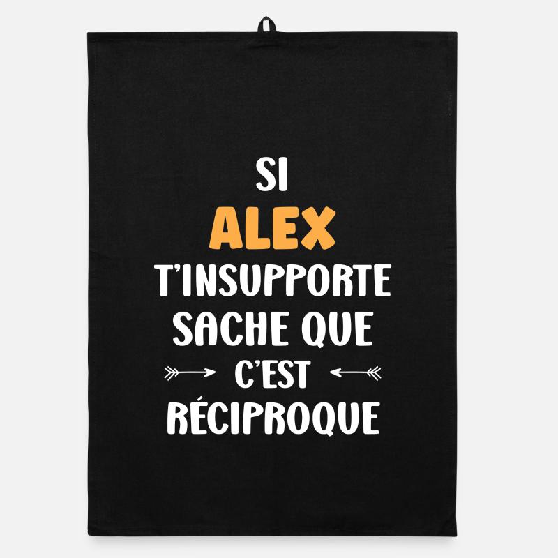 Si Alex t'insupporte réciproque Torchon bio