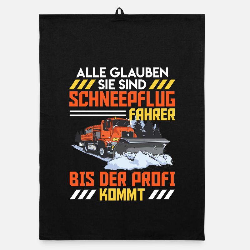 Räumen ALLE GLAUBEN SIE SIND SCHNEEPFLUGFAHRER Organic Geschirrtuch
