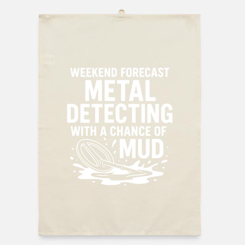 Weekend Forecast Metal Detecting Fun Organic dish towel