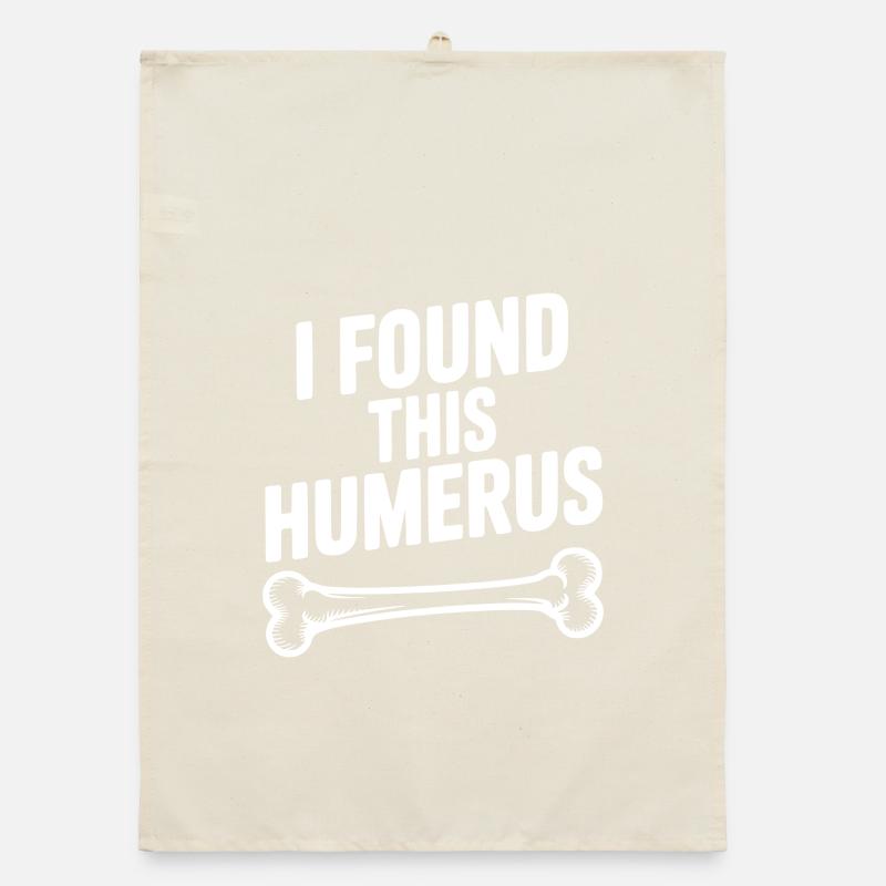I Found This Humerus Organic dish towel