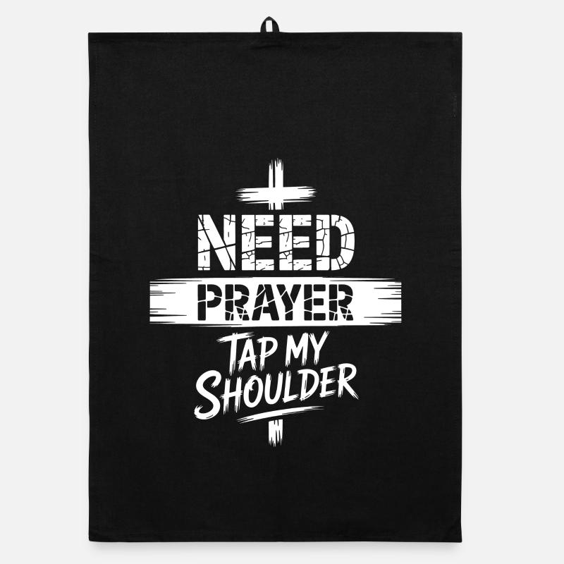 Need Prayer Tap My Shoulder Organic dish towel