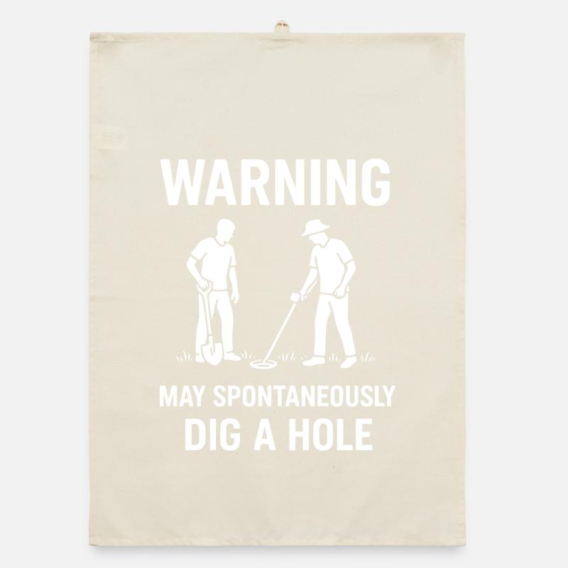 Warning May Spontaneously Dig A Hole Metal Detect Organic dish towel