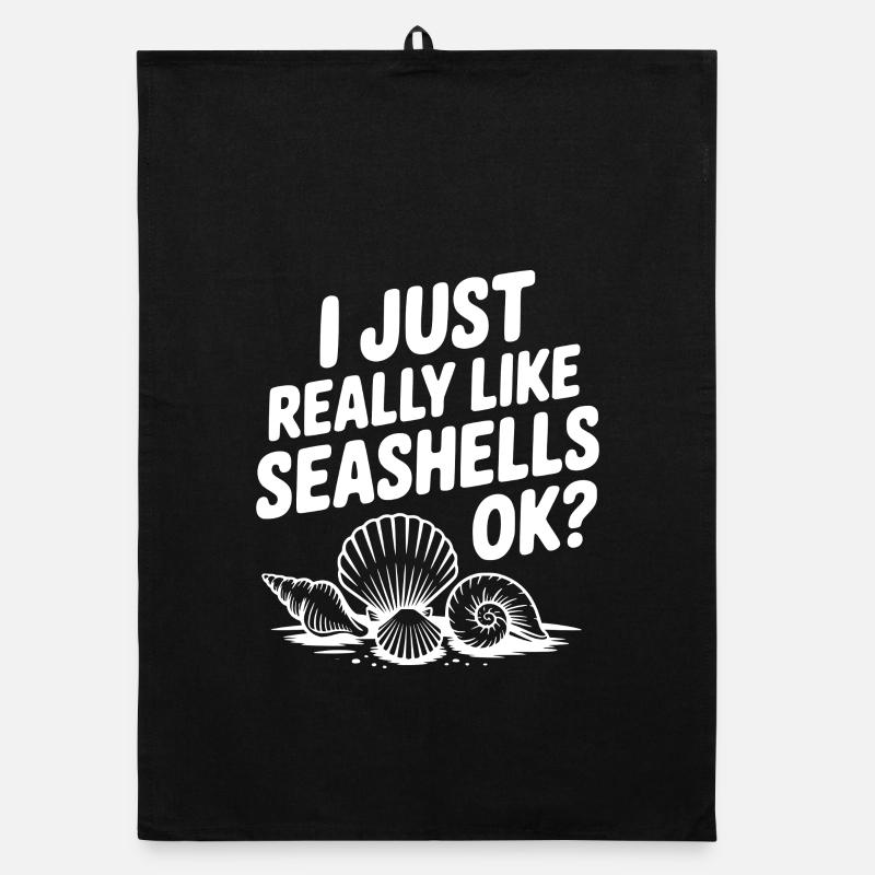 I Just Really Like Seashells Ok? Organic dish towel