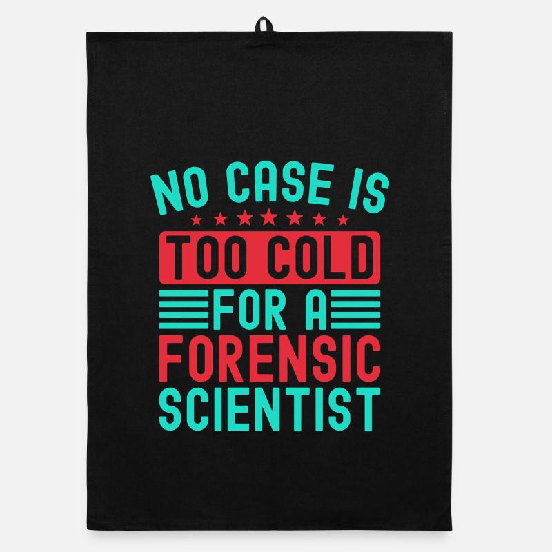 Forensic Science Major No Case Is Too Cold Organic dish towel