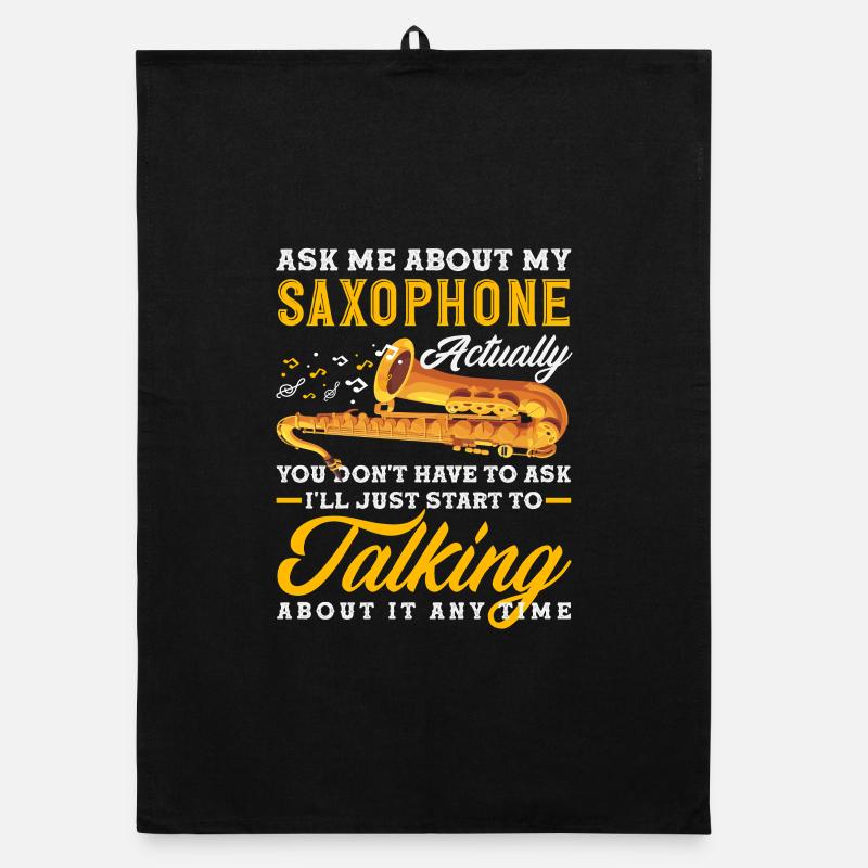 Demande-moi des nouvelles de mon saxophone saxophoniste Torchon bio