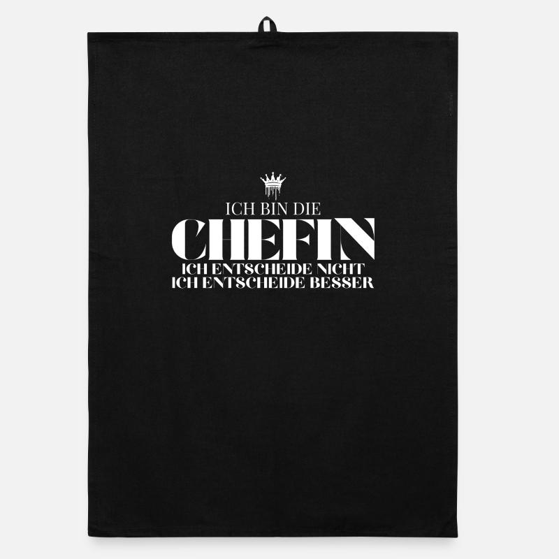 Ich bin die Chefin ich entscheide besser Organic dish towel