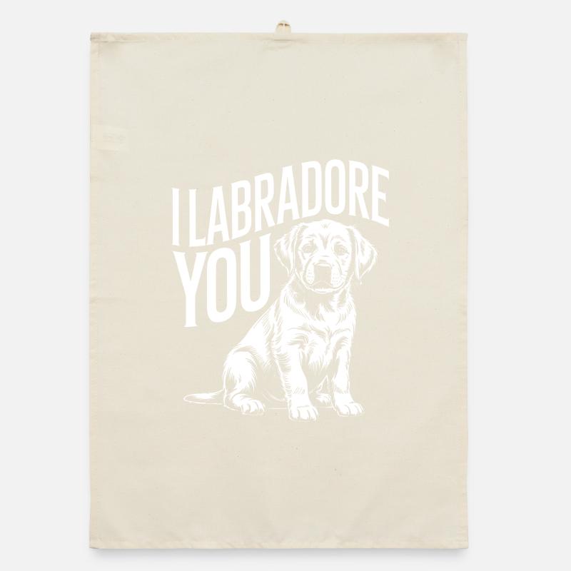 I Labrador You Organic dish towel