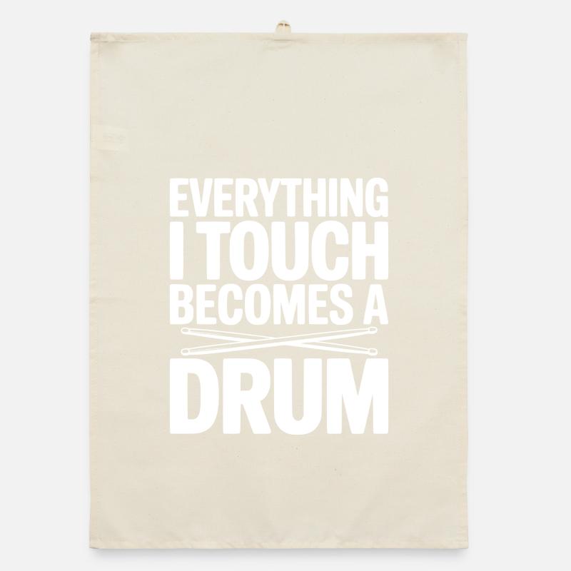 Everything I Touch Becomes a Drum Organic dish towel
