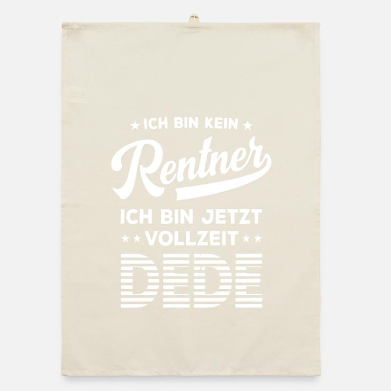 DEDE à temps plein – Je ne suis pas une déclaration de retraité Torchon bio