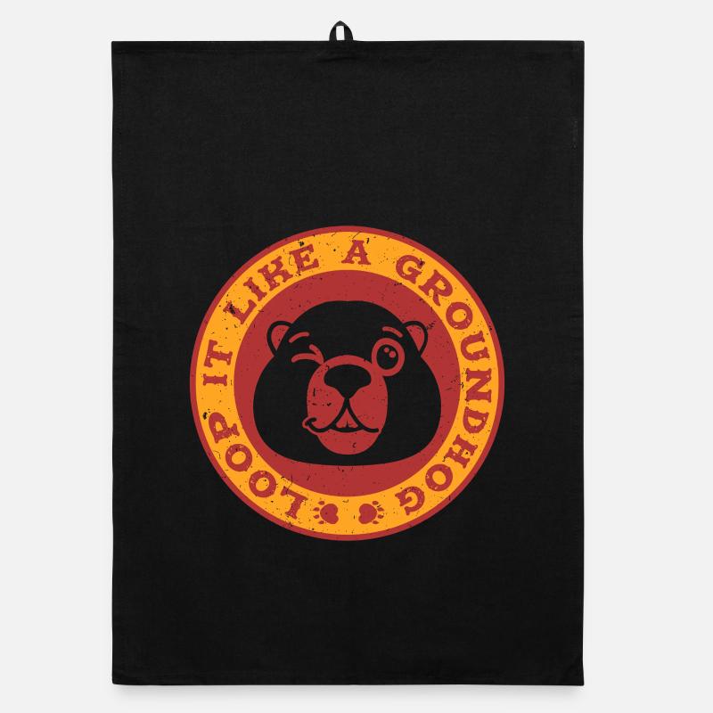 Groundhog Day Groundhog Loop It Like A Groundhog Organic dish towel