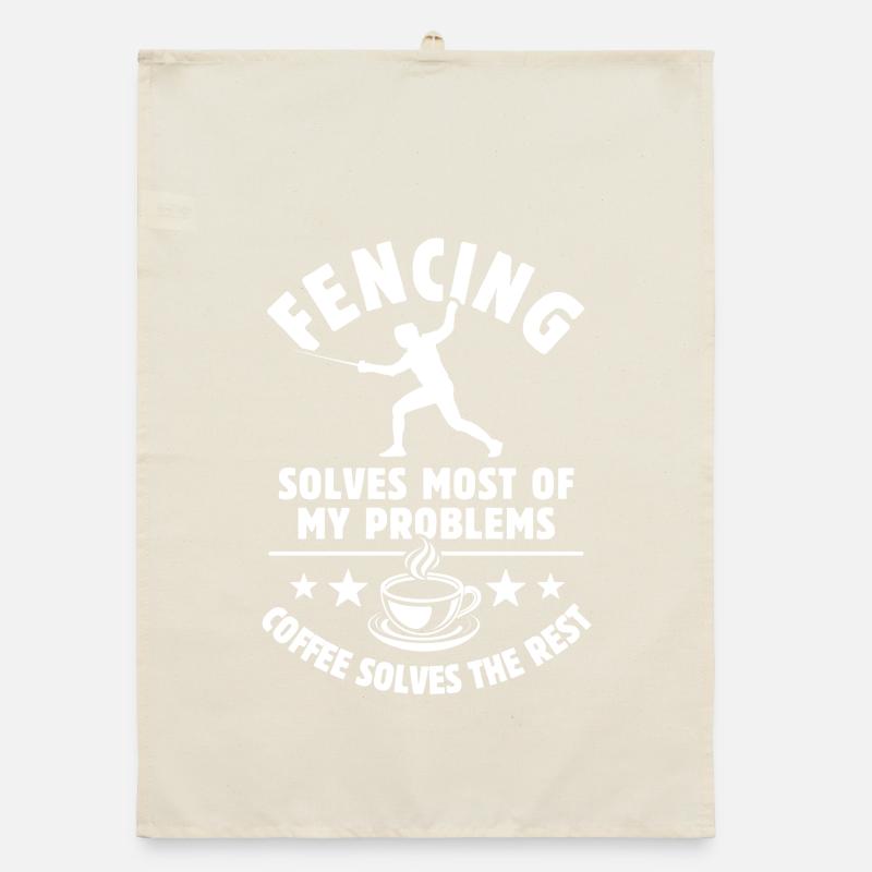 Fencing solves most of my Problems - Kaffee Organic Geschirrtuch
