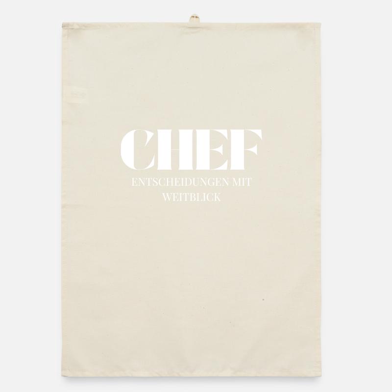 Chef Spruch Entscheidungen mit Weitblick Torchon bio