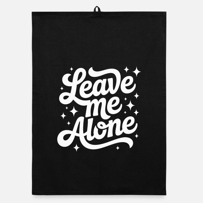 Leave Me Alone Organic dish towel