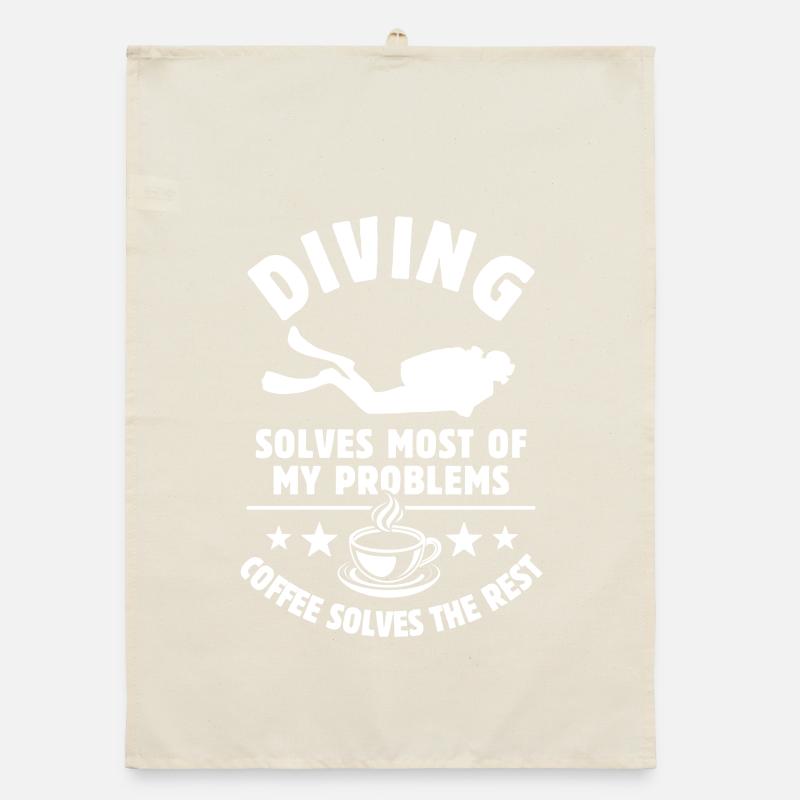 Diving solves most of my Problems Coffee Gift Organic dish towel