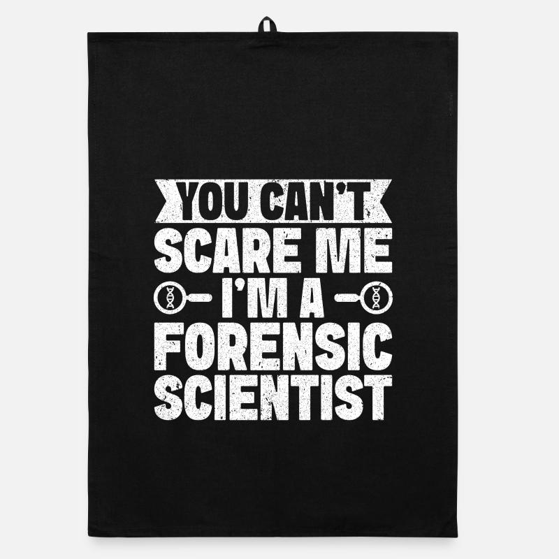 Forensic Analyst You Can ́t Scare Me I ́m A Squad Organic dish towel