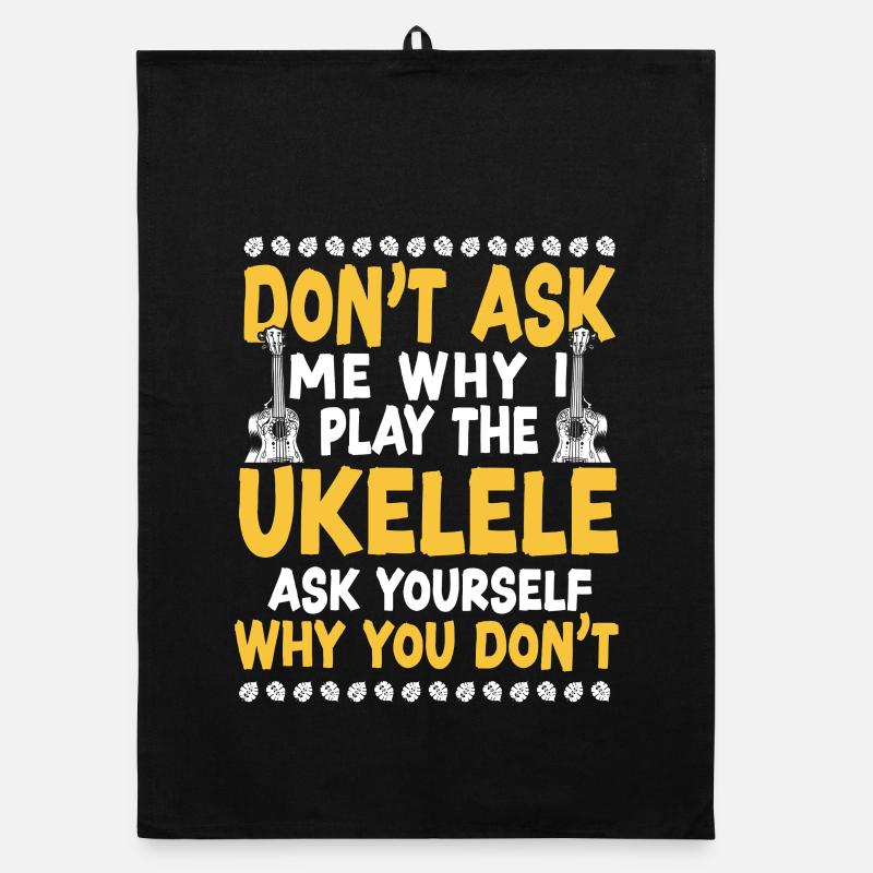 Hawaiian Ukulele Uke Don't Ask Me Organic Geschirrtuch