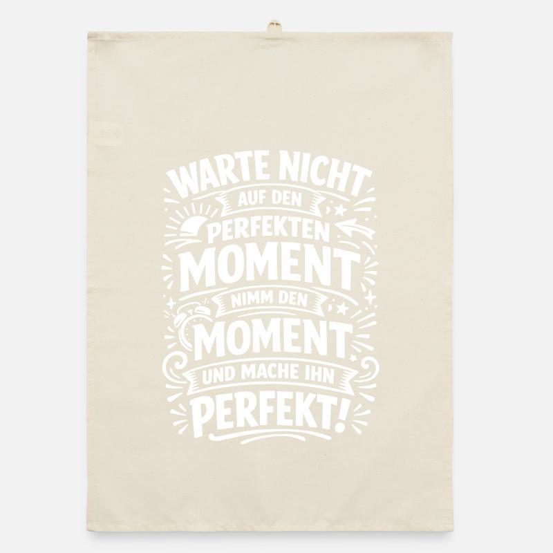 Don't wait – seize the moment Organic dish towel