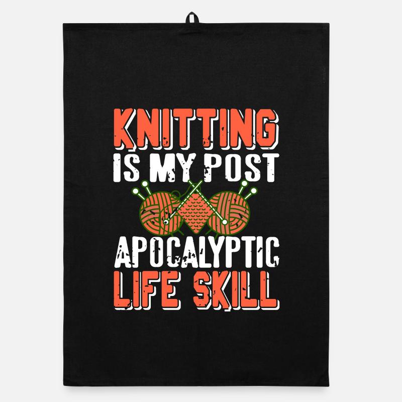 Knitting Is My Post Apocalyptic Life Skill Humor Organic Geschirrtuch
