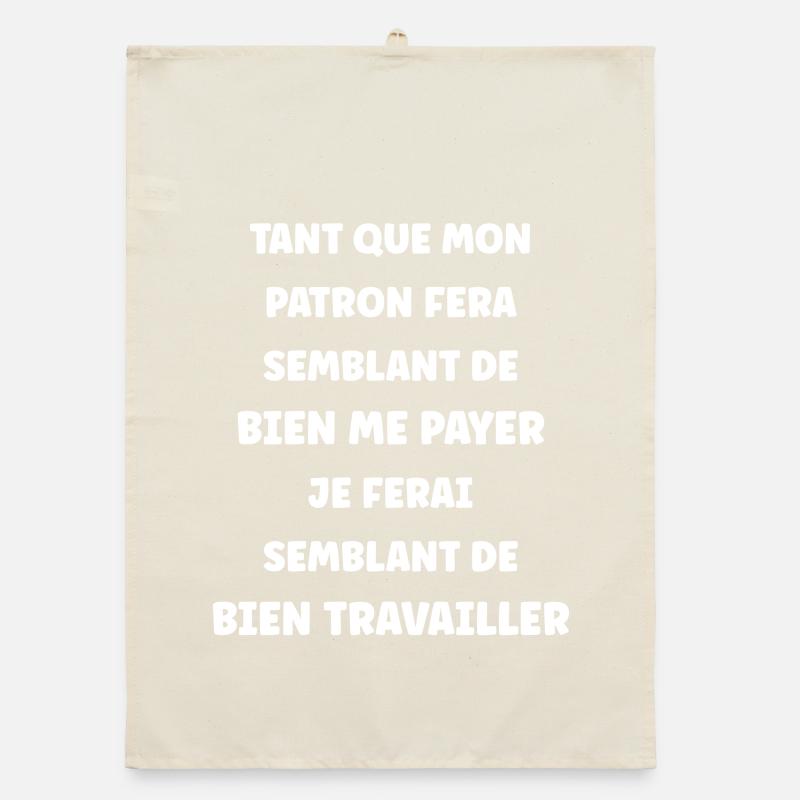 Semblant de travailler Torchon bio