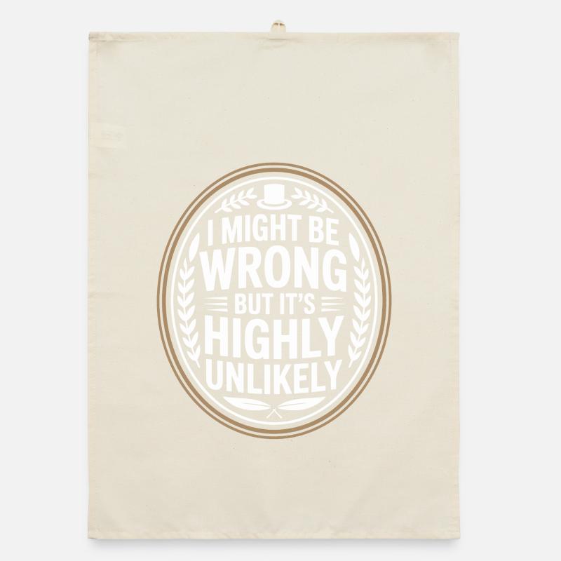Might Be Wrong But Highly Unlikely Know-It-All Organic dish towel