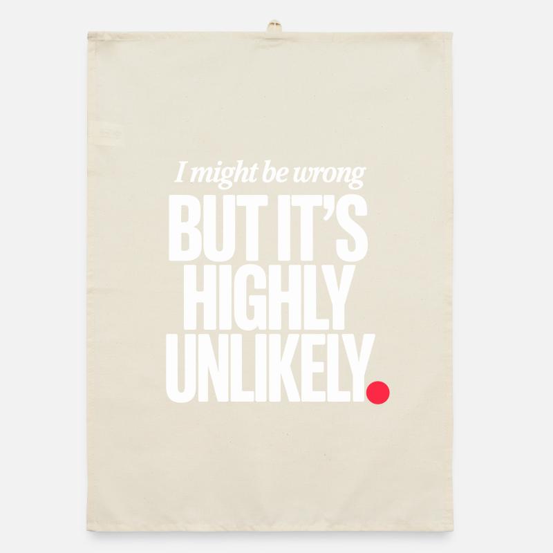 Might Be Wrong But Highly Unlikely Know-It-All Organic dish towel