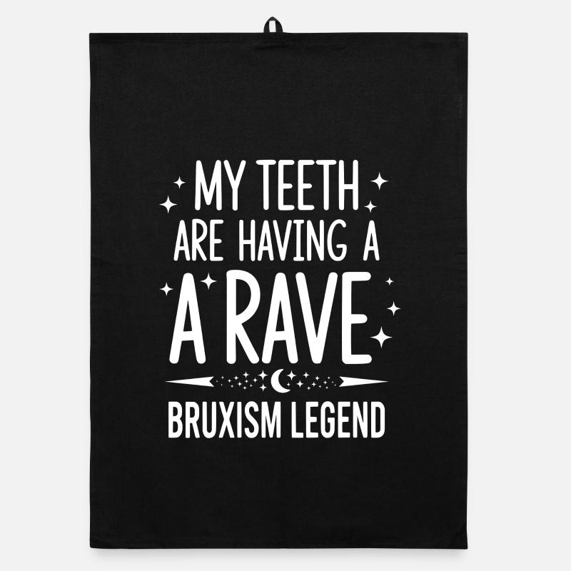 Bruxism Legend Teeth Grinding Rave Design Organic dish towel