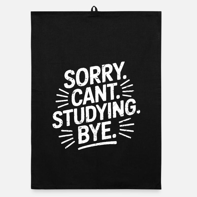 Sorry Can't Studying Bye - Torchon bio - noir
