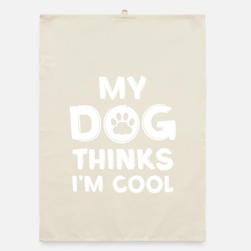 My dog thinks I'm cool Organic dish towel