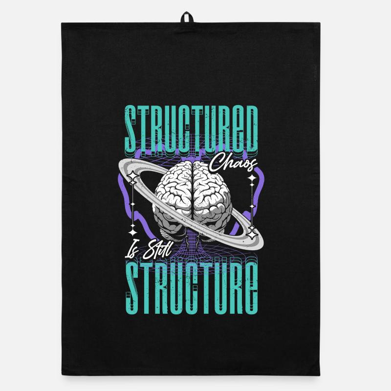 Neurodivergent Neurodiversity Structured Chaos Organic dish towel