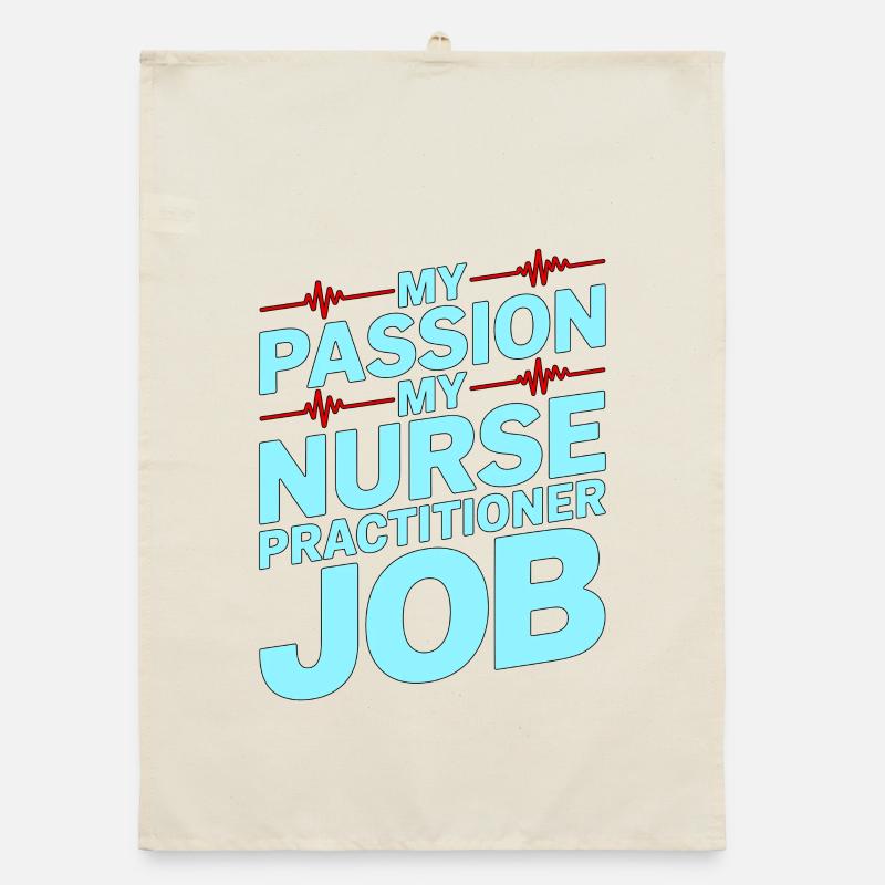 Nurse Practitioner My Passion My Advanced Nursing Organic Geschirrtuch