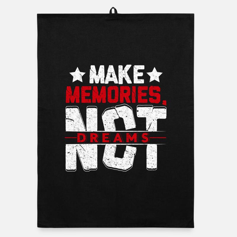Make Memories Not Dreams Organic dish towel