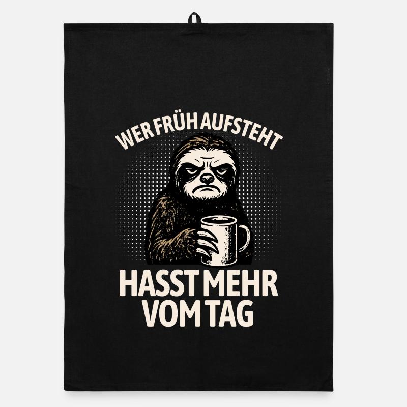 Faultier - Wer früh aufsteht hasst mehr vom Tag Organic Geschirrtuch
