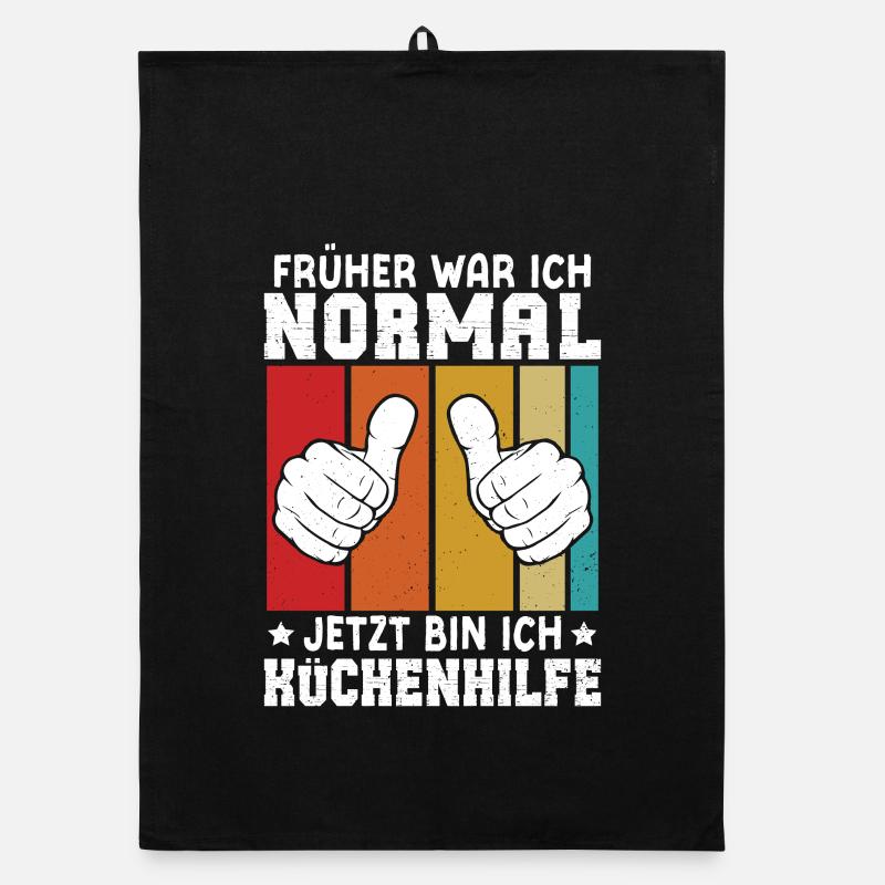 Hilfskoch FRÜHER WAR ICH NORMAL JETZT BIN ICH Organic Geschirrtuch