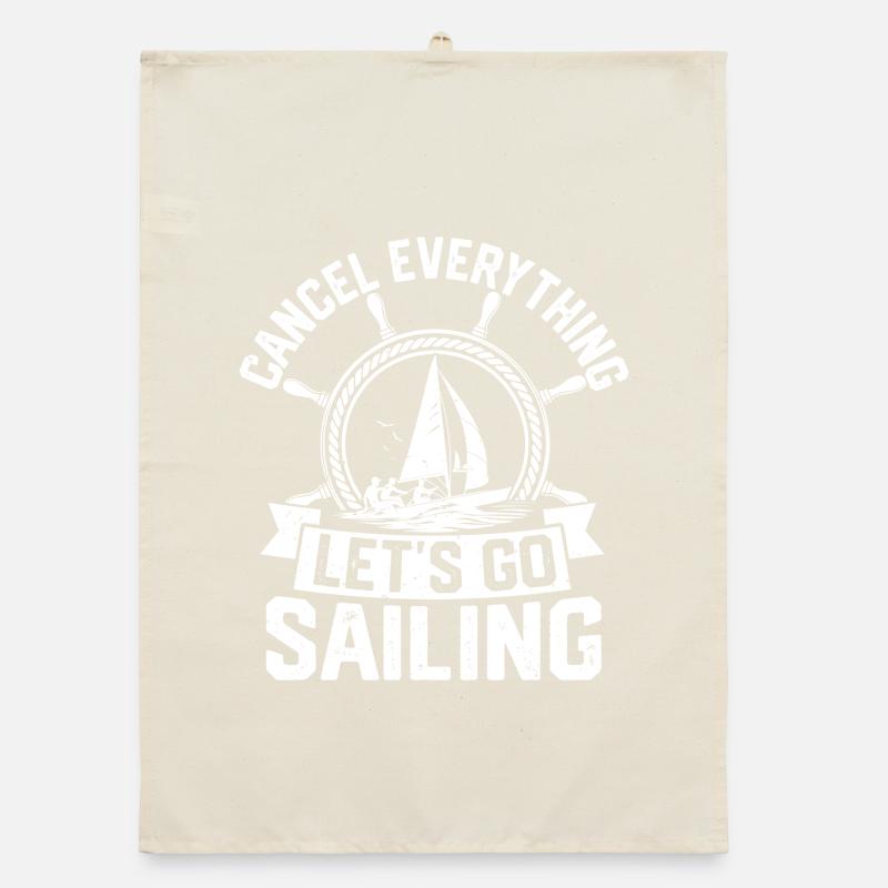 Cancel Everything Let's Go Sailing Sailor Sail Cap Organic Geschirrtuch