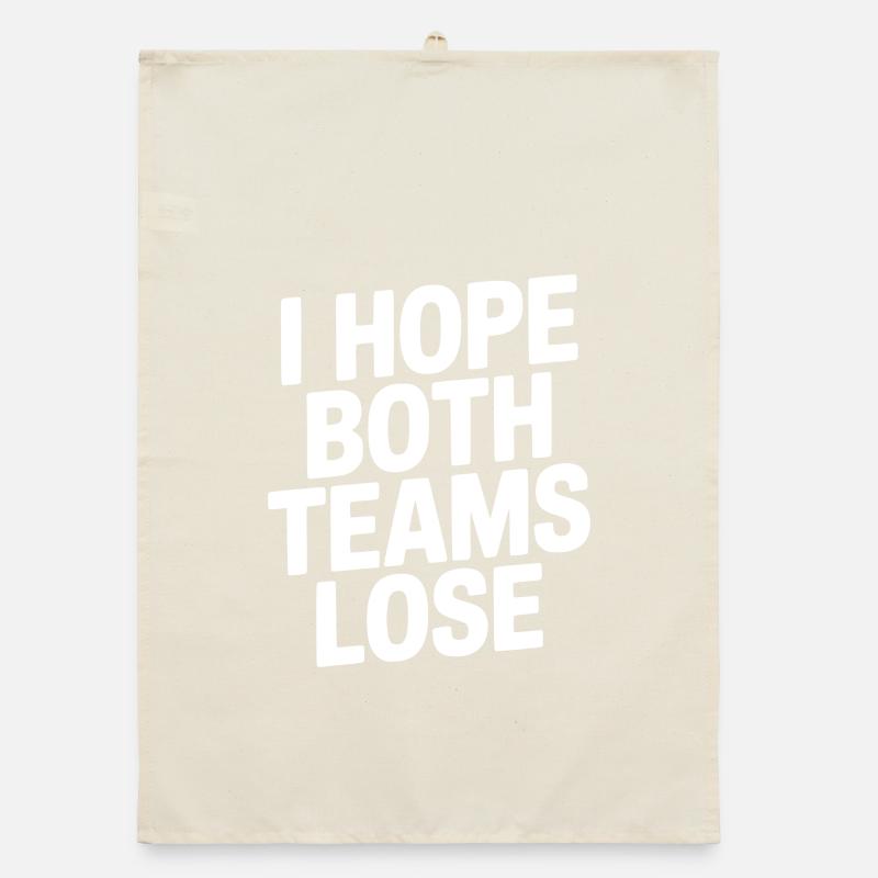 J’espère que les deux équipes perdront Torchon bio