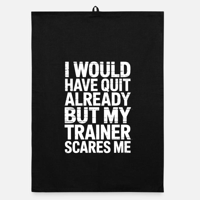 Quit Not Yet: Trainer Fear Gym Tee Organic dish towel