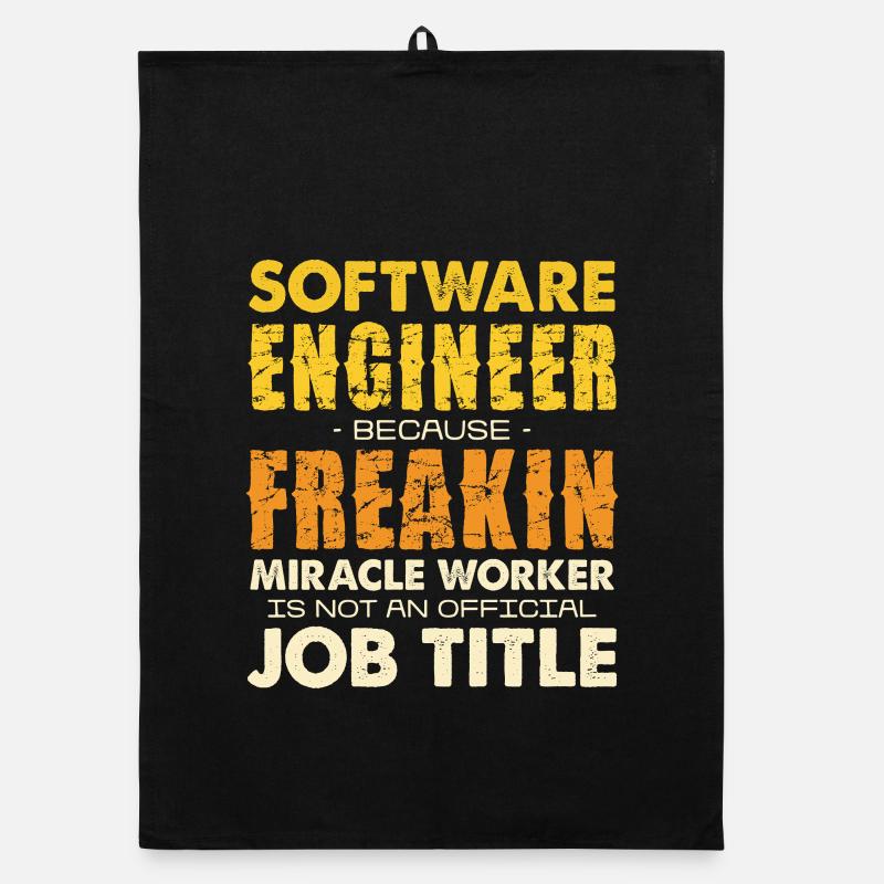Software Engineer Freakin Miracle Worker Organic dish towel