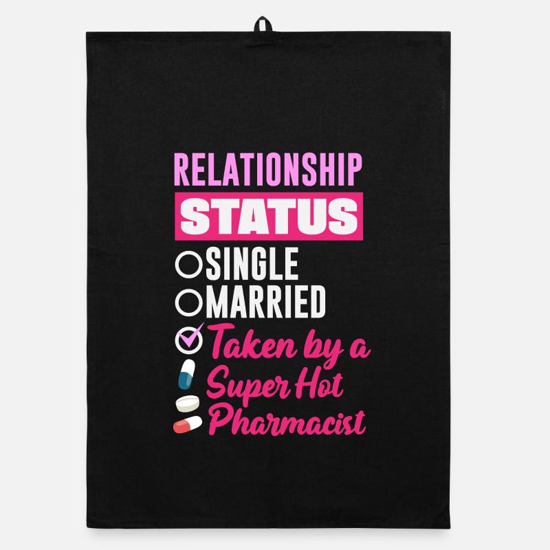 Relationship Status Pharmacist Pharmacy Technician Organic dish towel